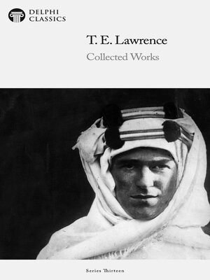 cover image of Delphi Collected Works of T. E. Lawrence